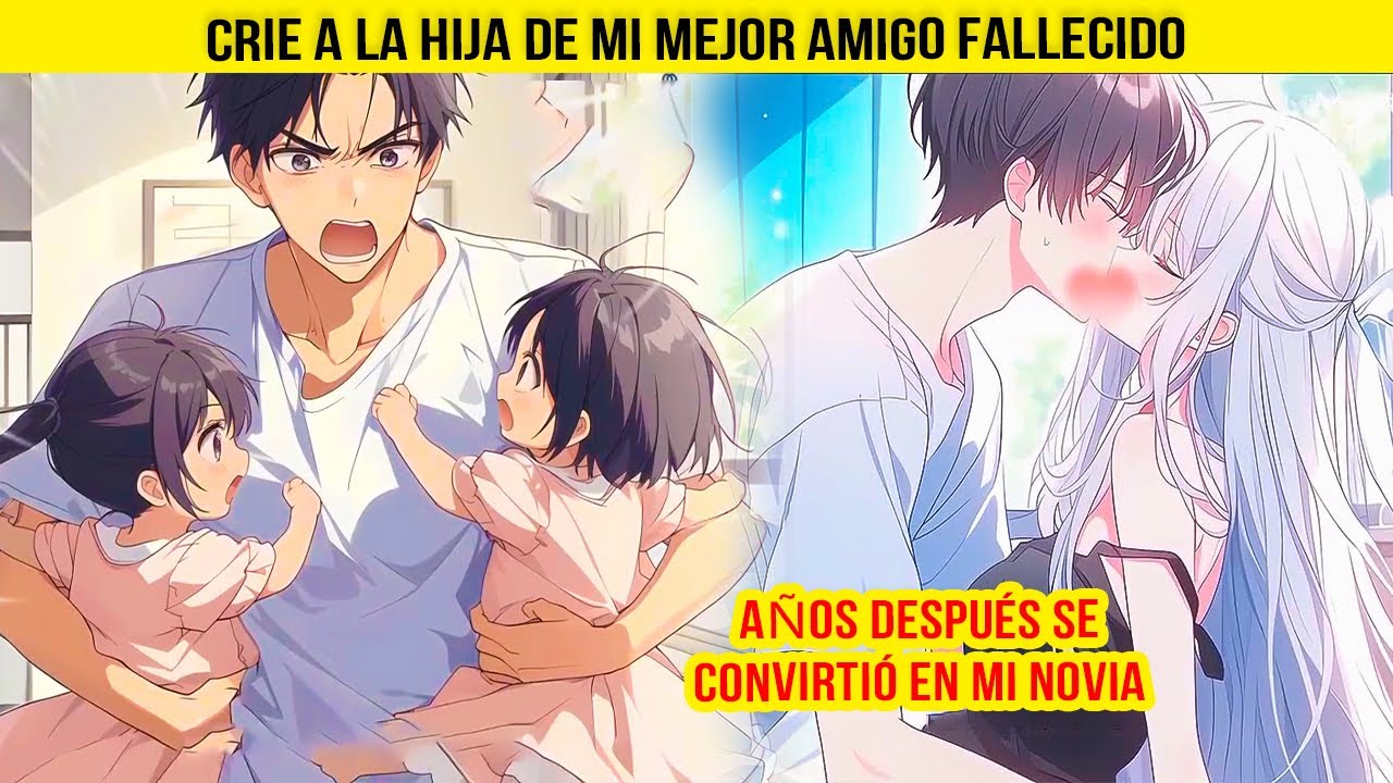 💔 Crie a la HIJA de Mi Mejor Amigo FALLECIDO, Años Después Se Convirtió en Mi NOVIA | Aventura Cómic