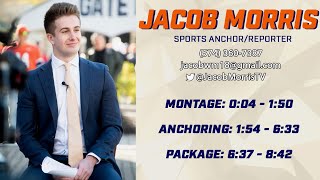 Jacob Morris | Sports Anchoring and Reporting Reel | February 2023