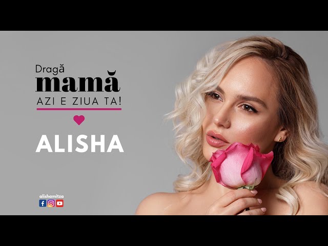 Alisha Mitza - Draga mama, azi e ziua ta (Official Lyrics Video) class=