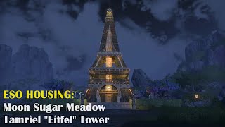 ESO housing: Tamriel Eiffel Tower in Moon Sugar Meadow