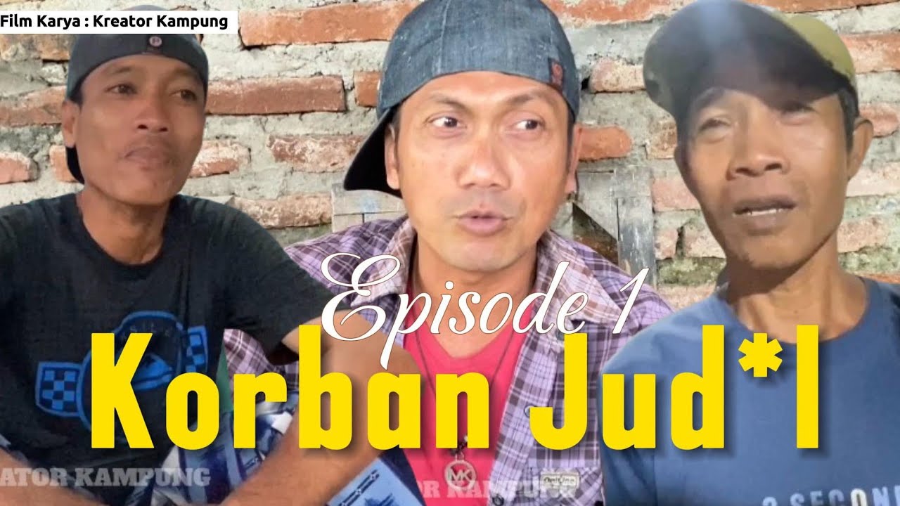 FILM PENDEK  KORBAN JUDOL EPISODE 1