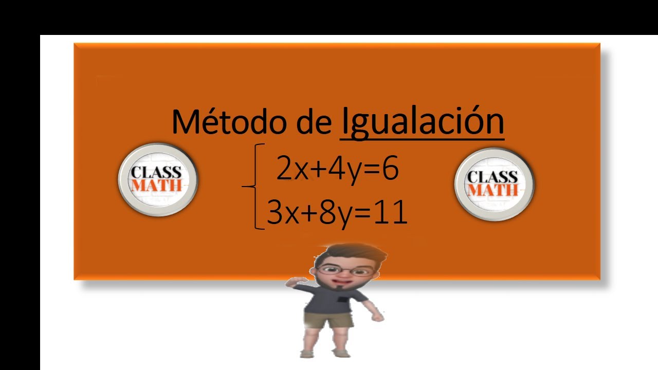 Método de igualación (ejemplo 2) - YouTube