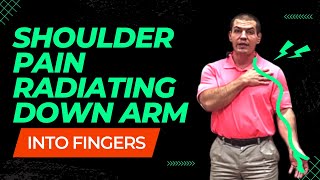 3 Causes Of Shoulder Pain Radiating Down Arm To Fingers (and What To Do About It)