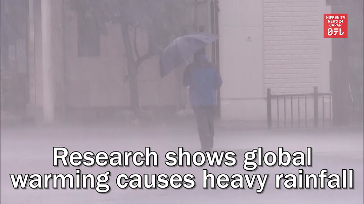Research shows global warming causes heavy rainfall in Japan