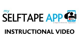 My Selftape App | Complete Instructional Video screenshot 1