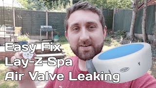How to Fix Lay Z Spa Air Valve Leaking