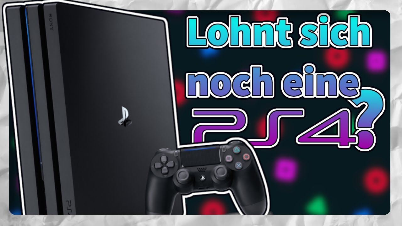 Lohnt es sich noch, eine Playstation 4 zu kaufen?! - YouTube