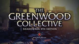 Greenwood Collective: Shadowrun 5th Ed. E0 - Character and World Creation