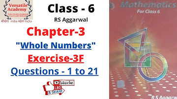 class-6| Chapter-3 "Whole Numbers"|RS Aggarwal|Exercise-3F| Questions 1 to 21