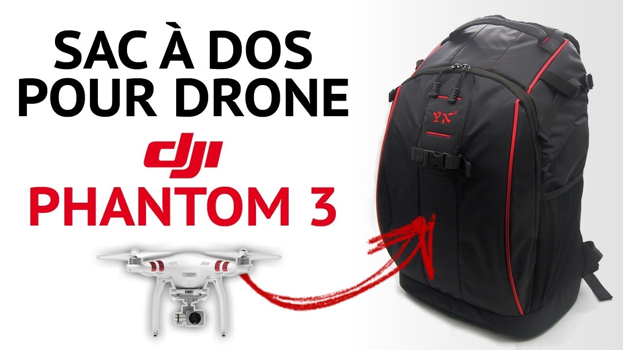 LE SAC PARFAIT POUR VOTRE DRONE DJI PHANTOM 3 STANDARD ?! 😍 😍 😍