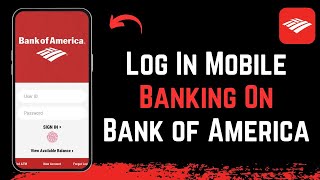 How to Login Bank of America Mobile App !