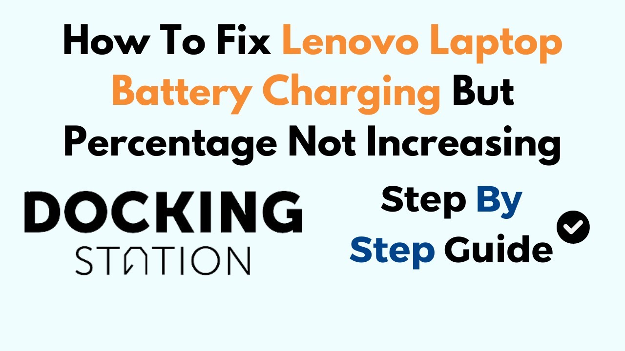How To Fix Lenovo Laptop Battery Charging But Percentage Not Increasing