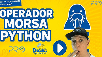 Você já conhece o operador morsa (:=) em Python? Dicas Pythonicas - Projeto pyPRO