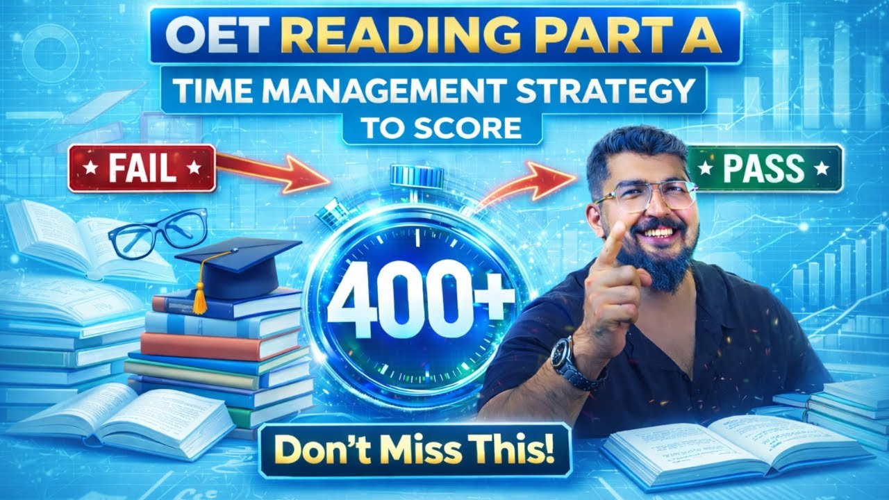 OET Reading Part A: The Time Management Strategy That Gets You 400+