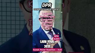 Download Lagu DPR #DEWAN PERAMPOK RAKYAT #LAGU VIRAL 2025 #fypシ゚viral MP3 Download Lagu DPR #DEWAN PERAMPOK RAKYAT #LAGU VIRAL 2025 #fypシ゚viral MP3