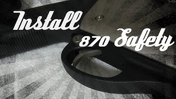 How To Change/Install A Remington 870 Safety (HD)