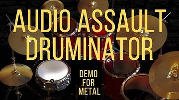 Audio Assault Druminator - DEMO FOR METAL