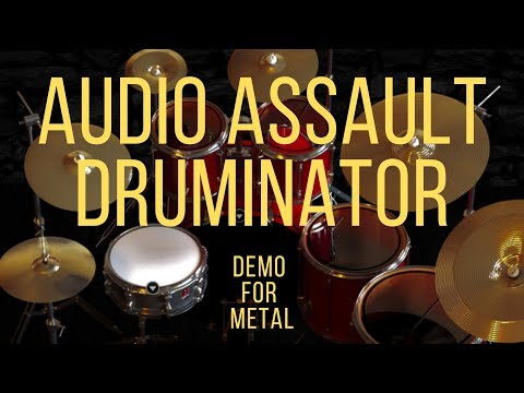 Audio Assault Druminator - DEMO FOR METAL