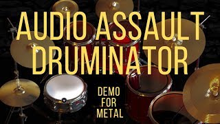 Audio Assault Druminator - DEMO FOR METAL