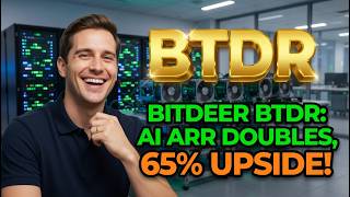 Bitdeer BTDR: AI ARR Doubles, 65% Upside! BTDR Stock Analysis