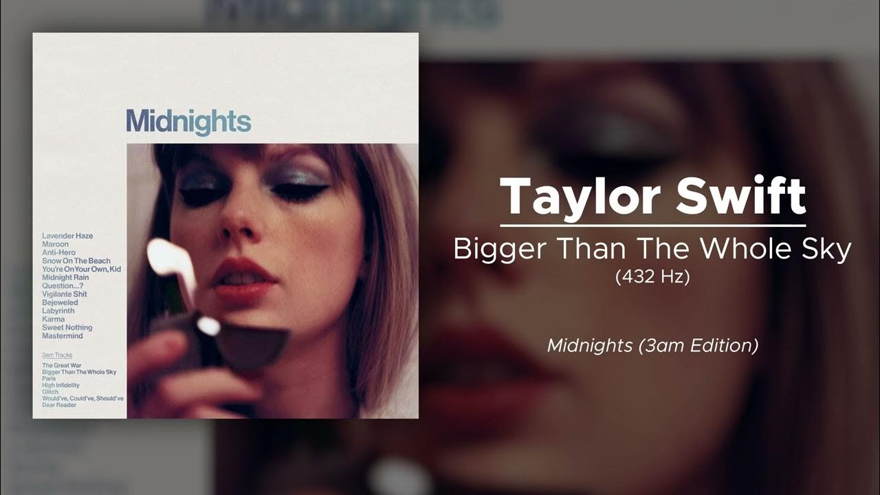 Taylor Swift - Bigger Than The Whole Sky (432 Hz) - YouTube