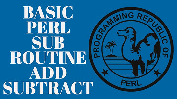 Perl Programming - Subroutine - Add Subtract Numbers Tutorial 2022