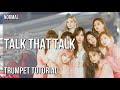 How to play Talk That Talk by Twice on Trumpet (Tutorial)