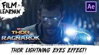 Thor Ragnarok Lightning Eyes After Effects Tutorial! | Film Learnin