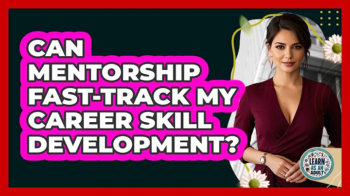 Can mentorship fast-track my career skill development?