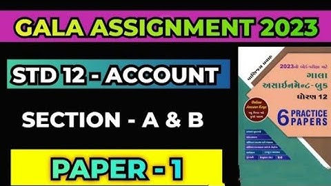 std 12 commerce, subject Account gala assignment 1 paper section A ,B. solution