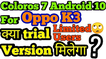Coloros 7 And Android 10 Update For Oppo K3
