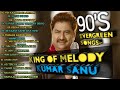 Best of kumar sanu songs  90s love songs  kumar sanu hit songs old is gold