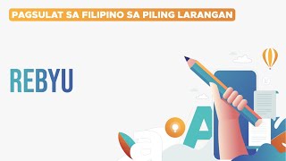 Rebyu | Magpayo |  Pagsulat sa Filipino sa Piling Larangan (Akademik)