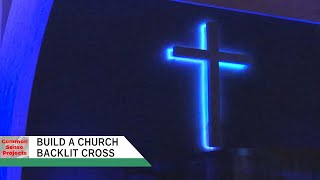 Build a Church Backlit Cross