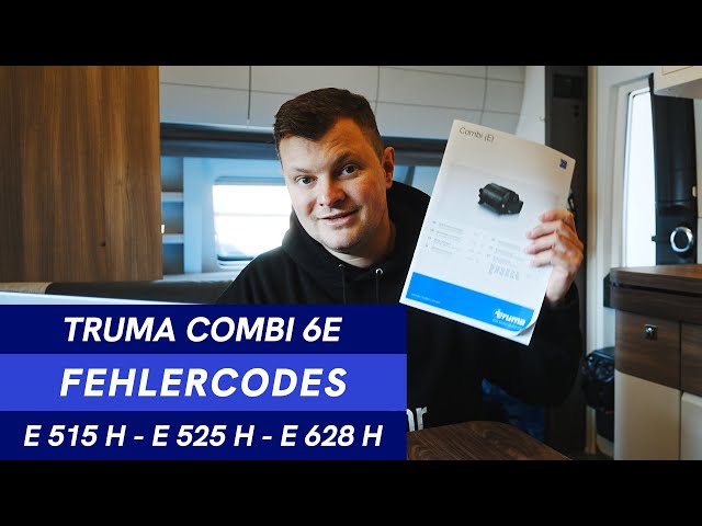 Fehlercode E517 H bei der Truma Combi 6 - LHM - Luxus Home Mobile