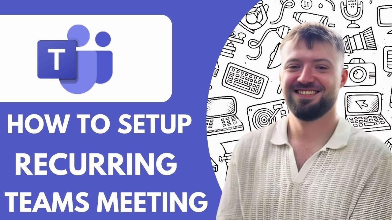 How to Setup a Recurring Microsoft Teams Meeting - 2025 (Step by Step ...