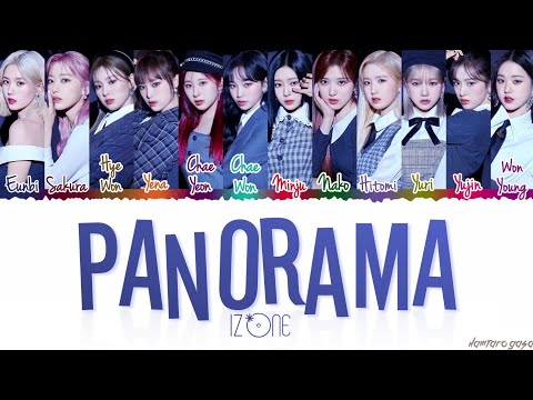 IZ*ONE(아이즈원)- 'PANORAMA' (파노라마) Lyrics [Color Coded_Han_Rom_Eng]