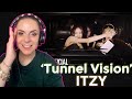 ITZY 'TUNNEL VISION' MV REACTION