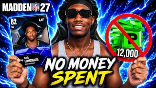 Creating The Best No Money Spent Team Madden 27 Ultimate Team Ep. 1
