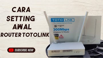 SETTING AWAL ROUTER TOTOLINK V4.0