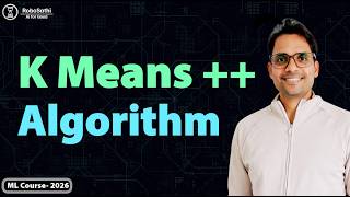 K Means++ Algorithm | Issues with Random Initialization | Explained with Example