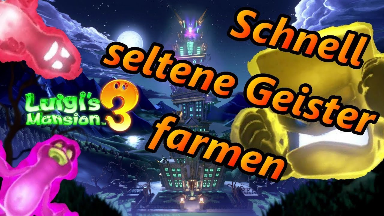 Luigi's Mansion 3 Wie Saugt Man Geister Ein Schnell seltene Geister bekommen - Luigi's Mansion 3 - YouTube