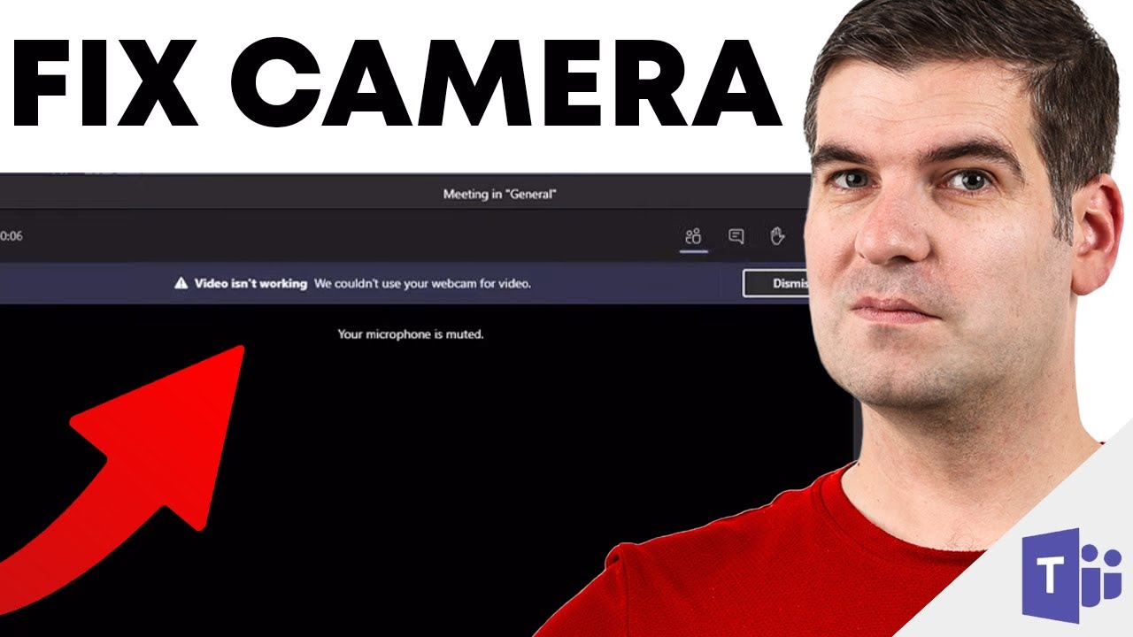 How To Fix Microsoft Teams Camera Not Working Microsoft Teams