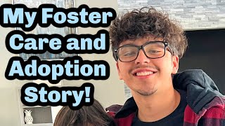 My Foster Care and Adoption Story!