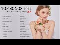 Lounge Covers Popular Songs - Best Pop Songs 2022 | New Songs 2022 | Top 40 Billboard