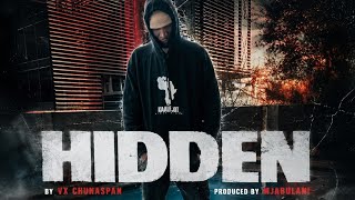 Hidden - Vx Chunaspan