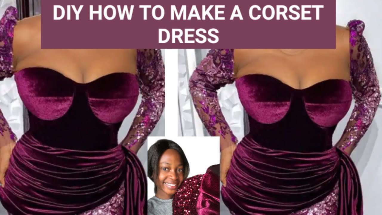 HOW TO MAKE A CORSET TOP DRESS, CUTTING AND STITCHING