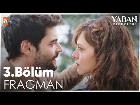 Yaban Çiçekleri 3. Bölüm Fragmanı | \