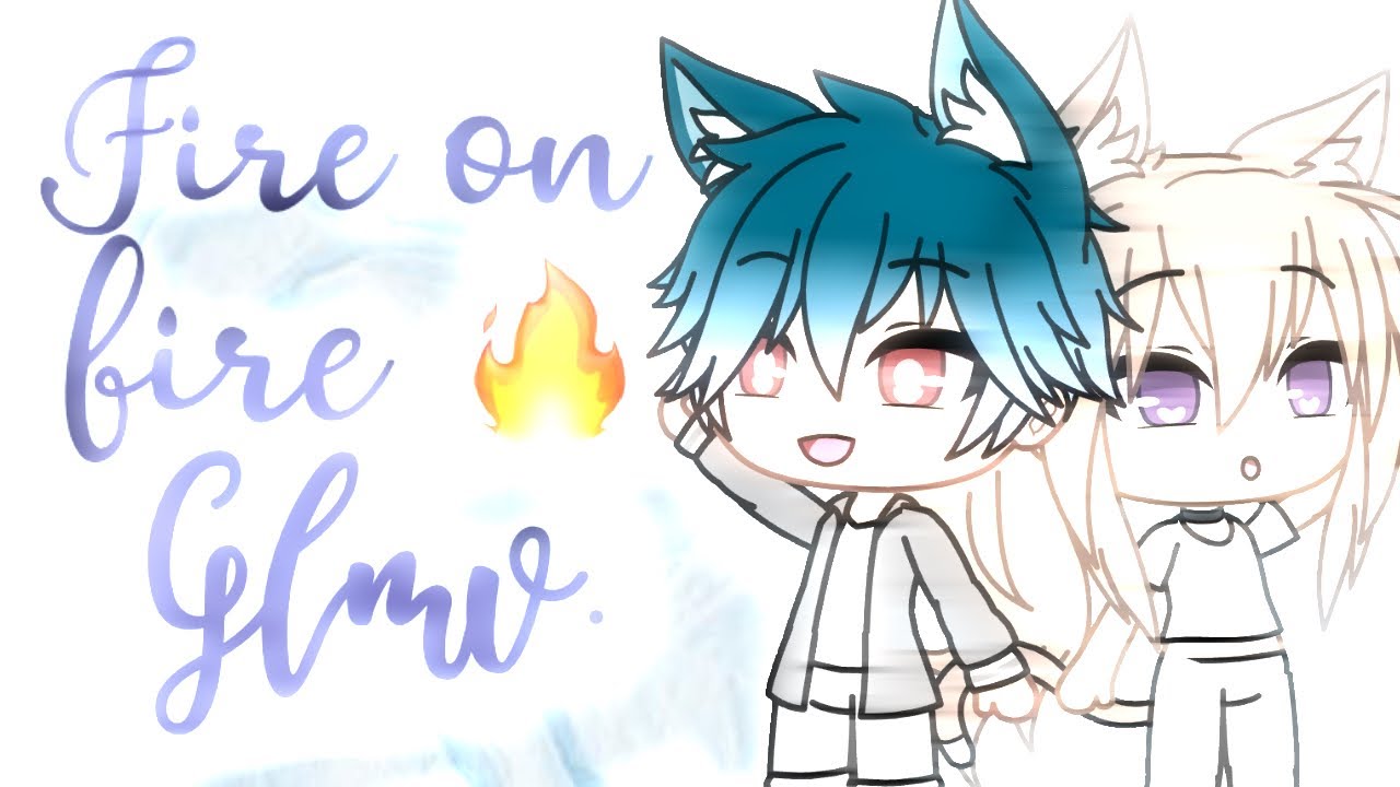 Play With Fire Lyrics Gacha Life