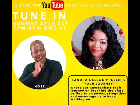 Lady To Lady Present Your Journey With Sandra Nelson